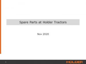 Spare Parts at Holder Tractors Nov 2020 1