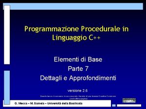 Programmazione Procedurale in Linguaggio C Elementi di Base