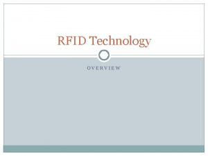 Rfid technology overview