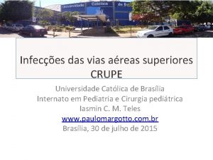 Infeces das vias areas superiores CRUPE Universidade Catlica