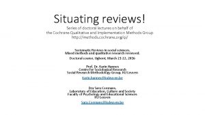 Situating reviews Series of doctoral lectures on behalf
