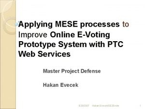 Applying MESE processes to Improve Online EVoting Prototype