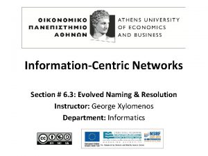 InformationCentric Networks Section 6 3 Evolved Naming Resolution