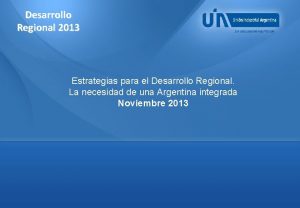 Desarrollo Regional 2013 Estrategias para el Desarrollo Regional