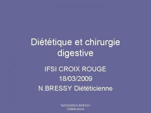 Dittique et chirurgie digestive IFSI CROIX ROUGE 18032009