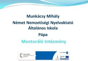 Munkcsy Mihly Nmet Nemzetisgi Nyelvoktat ltalnos Iskola Ppa