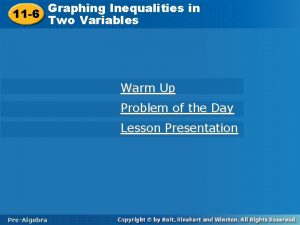 Graphing Inequalities inin Graphing Inequalities 11 6 Two
