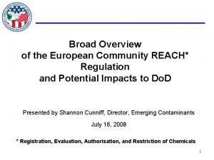 Broad Overview of the European Community REACH Regulation