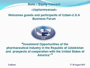 State Equity Concern Uzpharmsanoat Welcomes guests and participants