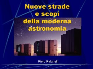 Nuove strade e scopi della moderna astronomia Piero