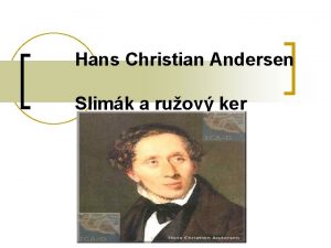 Slimák a ružový ker hlavna myslienka Slimák a ružový ker hlavna myslienka