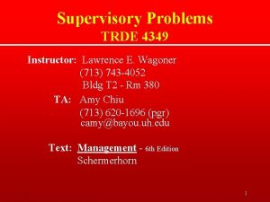 Supervisory Problems TRDE 4349 Instructor Lawrence E Wagoner