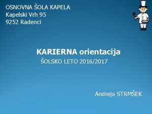 OSNOVNA OLA KAPELA Kapelski Vrh 95 9252 Radenci