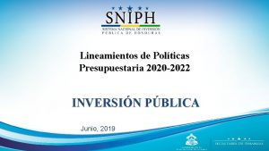 Lineamientos de Polticas Presupuestaria 2020 2022 INVERSIN PBLICA