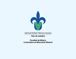 Plan de estudios Facultad de Msica Licenciatura en