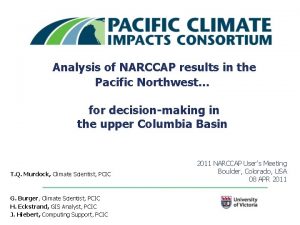 Analysis of NARCCAP results in the Pacific Northwest