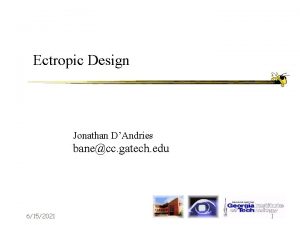 Ectropic Design Jonathan DAndries banecc gatech edu 6152021