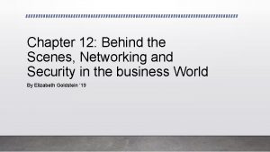 Chapter 12 Behind the Scenes Networking and Security