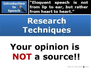 Introduction to Speech Eloquent speech is not from