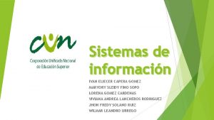 Sistemas de informacin IVAN ELIECER CAPERA GOMEZ MARYORY