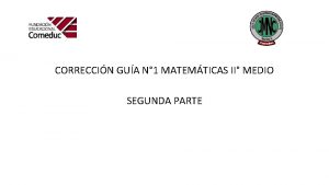 CORRECCIN GUA N 1 MATEMTICAS II MEDIO SEGUNDA