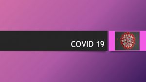 COVID 19 K izplats COVID 19 Covid19 infekciju