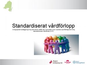 Standardiserat vrdfrlopp vergripande kartlggning kring samverkan utifrn ett