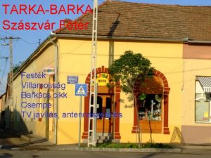 TARKABARKA Szszvr Ftr Festk Villamossg Barkcs cikk Csempe