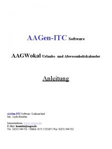 AAGenITC Software AAGWokal Urlaubs und Abwesenheitskalender Anleitung AAGenITC