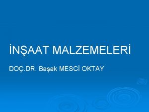 NAAT MALZEMELER DO DR Baak MESC OKTAY Kat