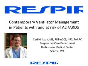 Contemporary Ventilator Management in Patients with and at