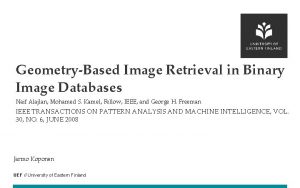 GeometryBased Image Retrieval in Binary Image Databases Naif