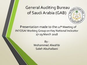 General Auditing Bureau of Saudi Arabia GAB Presentation