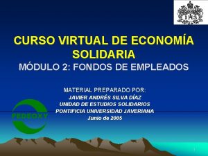 CURSO VIRTUAL DE ECONOMA SOLIDARIA MDULO 2 FONDOS