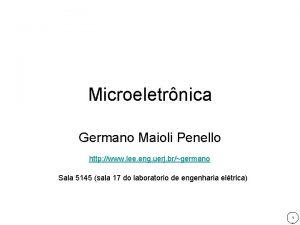 Microeletrnica Germano Maioli Penello http www lee eng