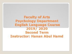 Faculty of Arts Psychology Department English Language Course