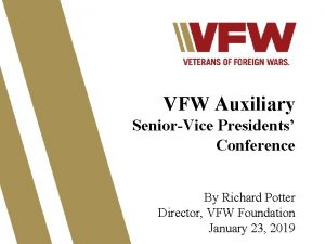 VFW Auxiliary SeniorVice Presidents Conference By Richard Potter