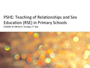 PSHE Teaching of Relationships and Sex Education RSE