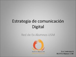 Estrategia de comunicacin Digital Red de Ex Alumnos