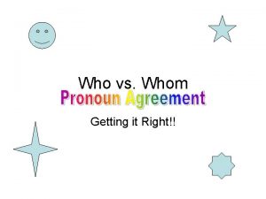 Who vs Whom Getting it Right The HeHim