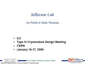 Jefferson Lab Joe Preble Mark Wiseman ILC Type