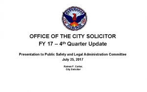 OFFICE OF THE CITY SOLICITOR FY 17 4