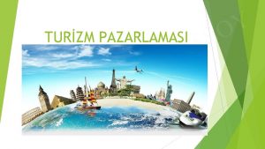 TURZM PAZARLAMASI r G F r t a