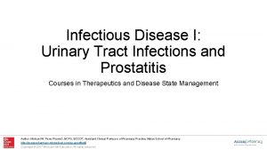 Infectious Disease I Urinary Tract Infections and Prostatitis