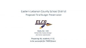 Eastern Lebanon County School District Proposed Final Budget