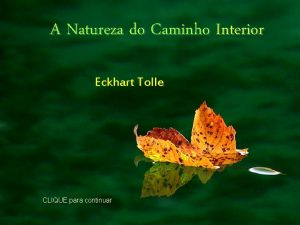 A Natureza do Caminho Interior Eckhart Tolle CLIQUE