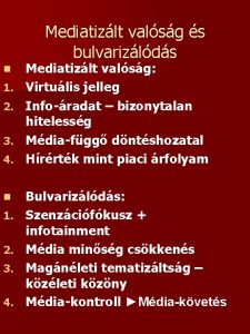 Mediatizlt valsg s bulvarizlds n 1 2 3