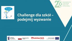 Challenge dla szk podejmij wyzwanie ROZWJ SEKTORA EKONOMII