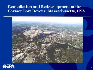 Remediation and Redevelopment at the Former Fort Devens