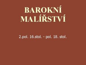 BAROKN MALSTV 2 pol 16 stol pol 18